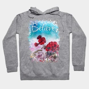 believe in yourself - floral display Hoodie